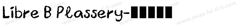 Libre B Plassery字体转换